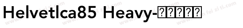 Helvetlca85 Heavy字体转换